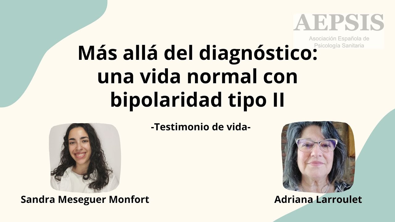 Más allá del diagnóstico  una vida normal con bipolaridad tipo II