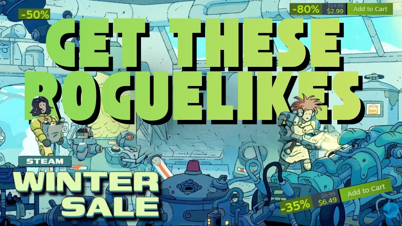 If You Don't Buy These Roguelikes During the Steam Winter Sale You're Insane