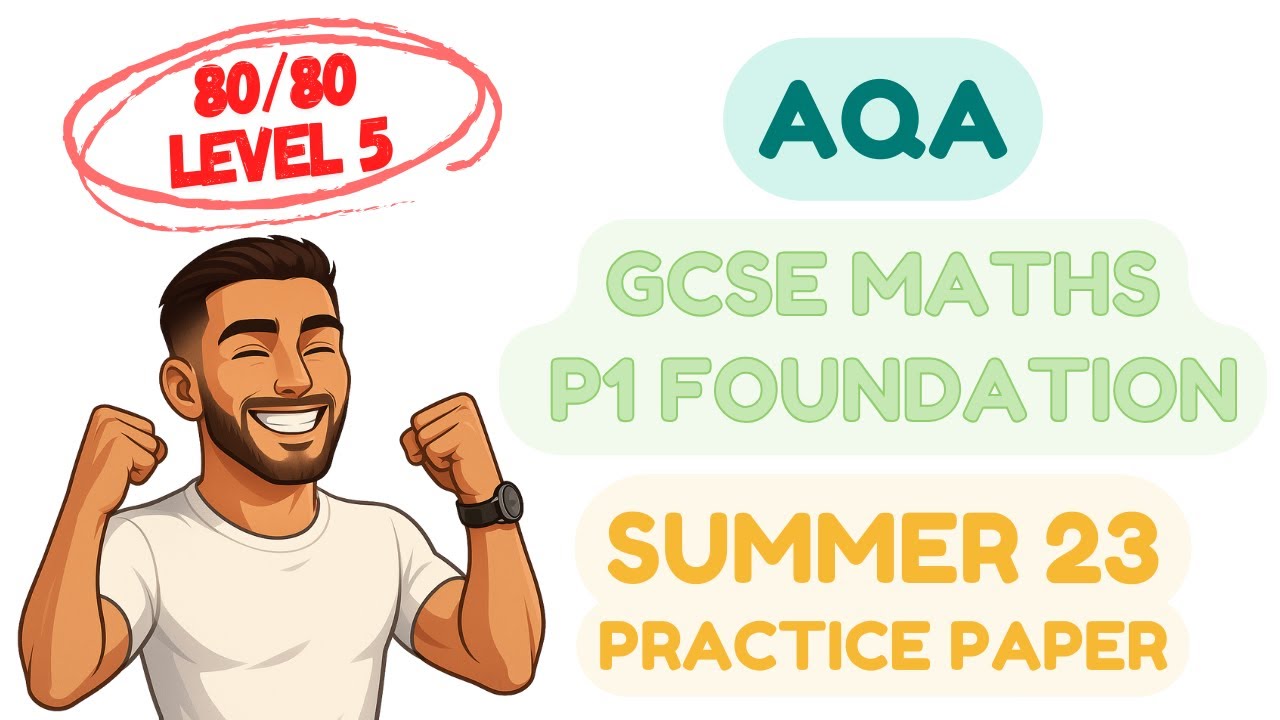 AQA GCSE Maths Foundation | Paper 1 May Summer 23 | Past Practice Paper Walkthrough | Get a Level 5