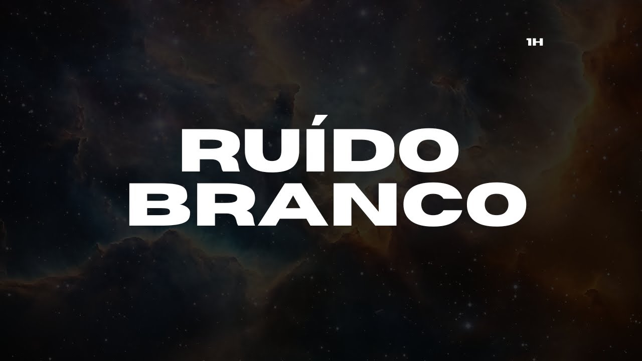 Ruido branco 1h para ler, meditar ou dormir