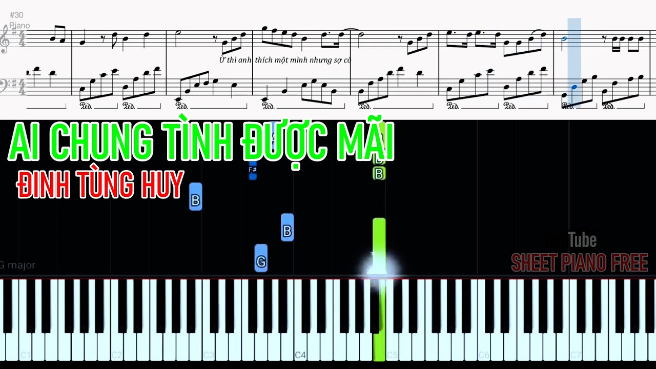 Hướng dẫn piano AI CHUNG TÌNH ĐƯỢC MÃI - ĐINH TÙNG HUY | Sheet Free