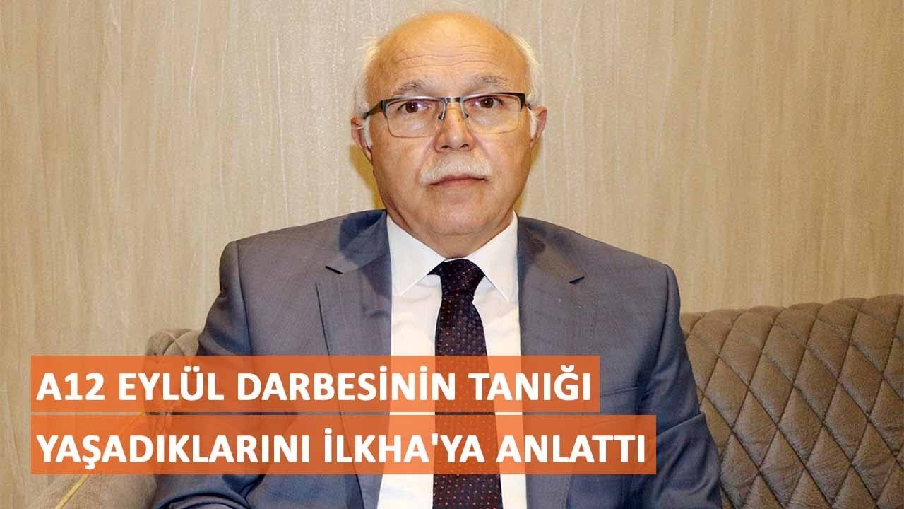 12 Eyl&uuml;l darbesinin tanığı yaşadıklarını İLKHA'ya anlattı
