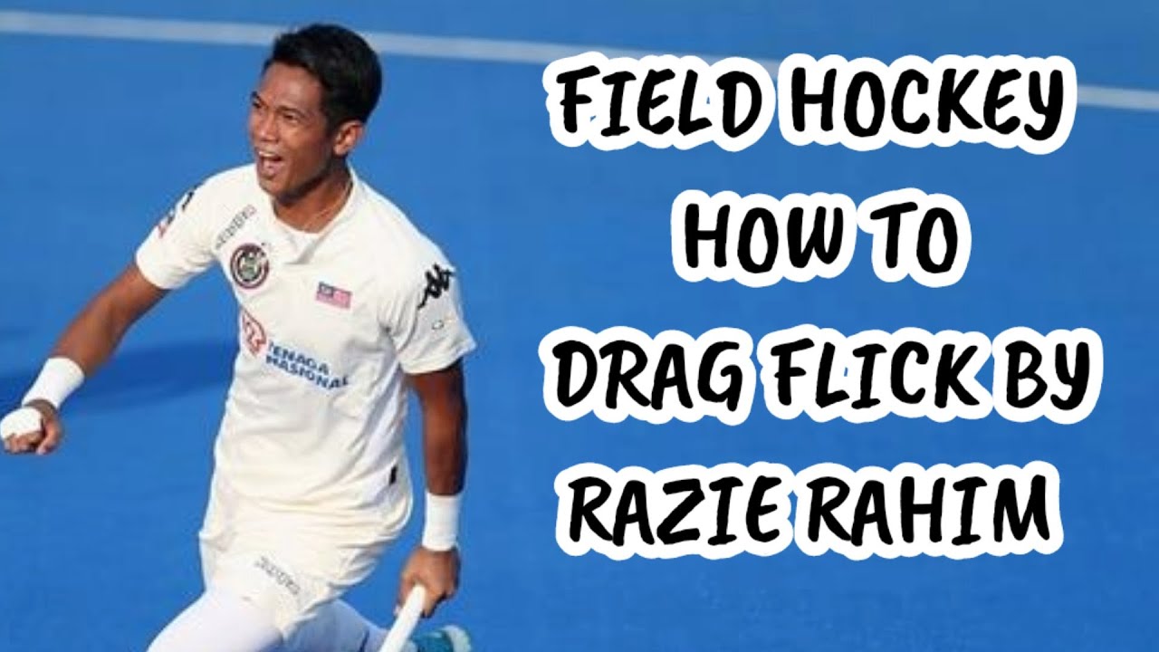 HOW TO DRAG FLICK BY RAZIE RAHIM | FIELD HOCKEY
