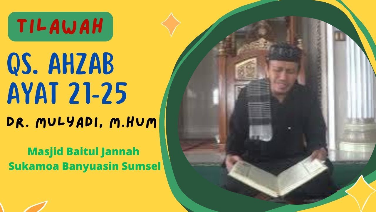 QS. Al-Ahzab 21-25 Bersama Dr. Mulyadi, M.Hum