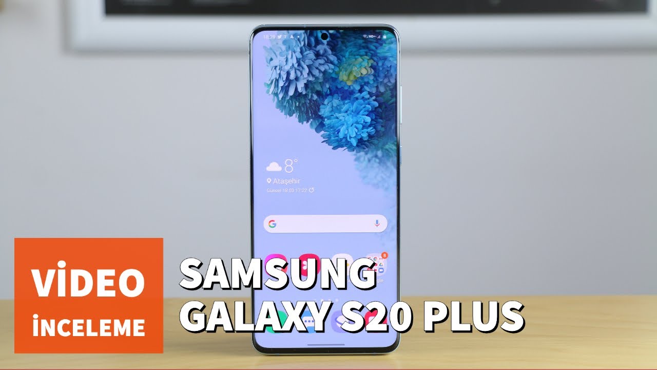 Samsung Galaxy S20 Plus İncelemesi