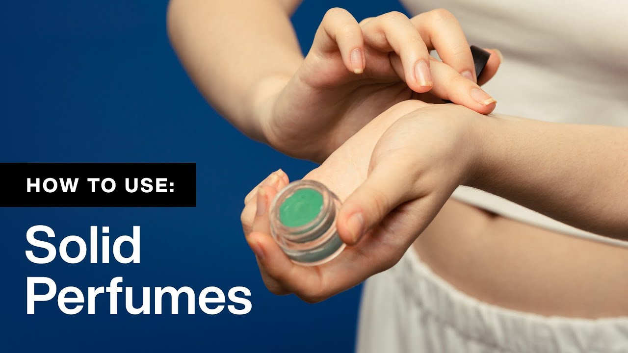 How To Use LUSH Solid Perfumes