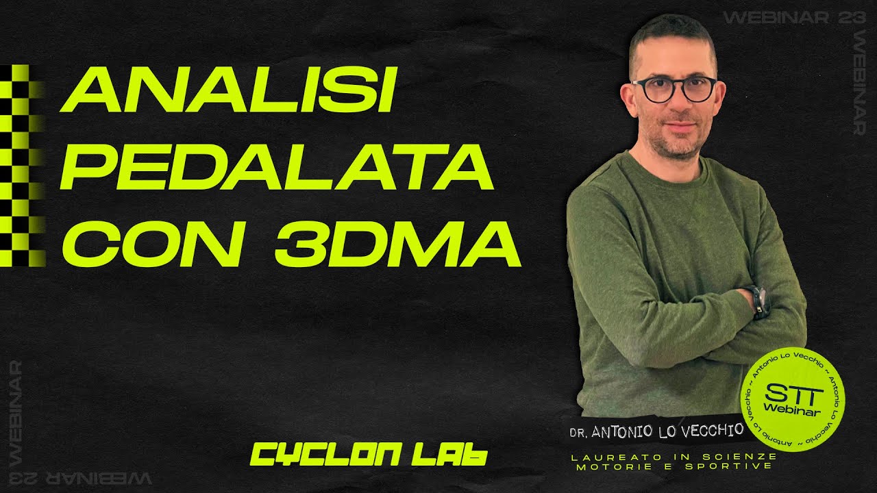 WEBINAR'23 - Analisi pedalata con 3DMA by Antonio Lo Vecchio