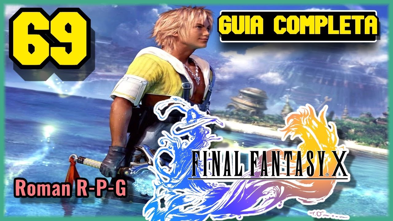 Guia Final Fantasy X HD Remaster | Capitulo 69 | Captura De Monstruos [Cueva Del Barranco]
