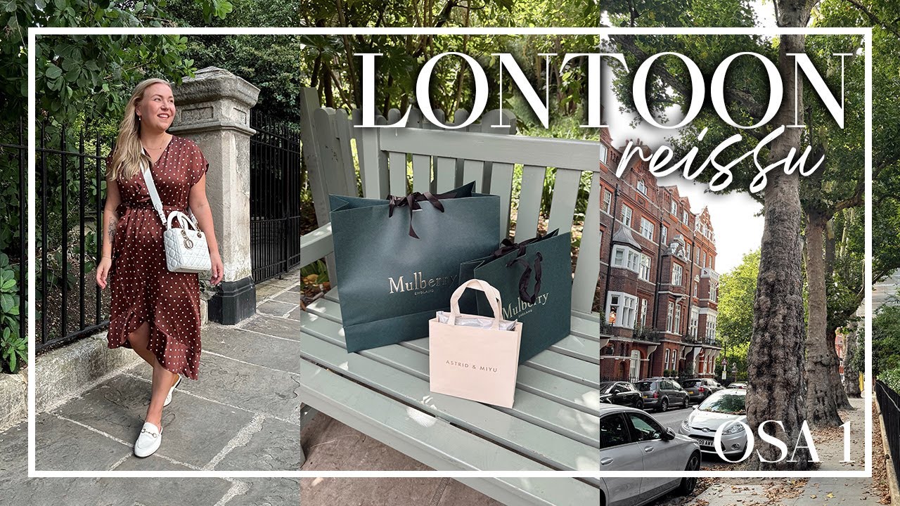 LONTOON REISSU OSA 1: SHOPPAILUA, BICESTER VILLAGE & MAISEMA-AJELUITA | Katri Konderla