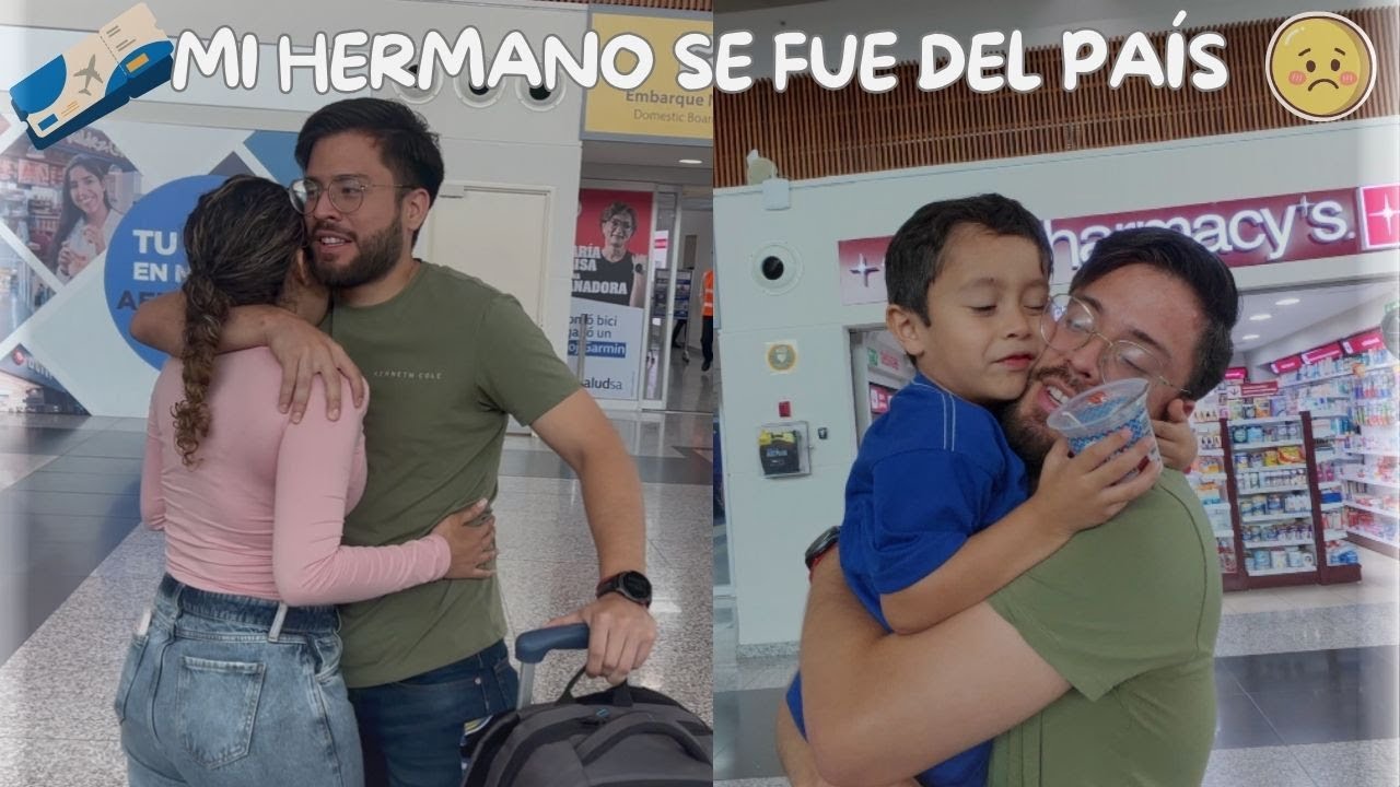 MI HERMANO SE FUE DE ECUADOR✈️🥺