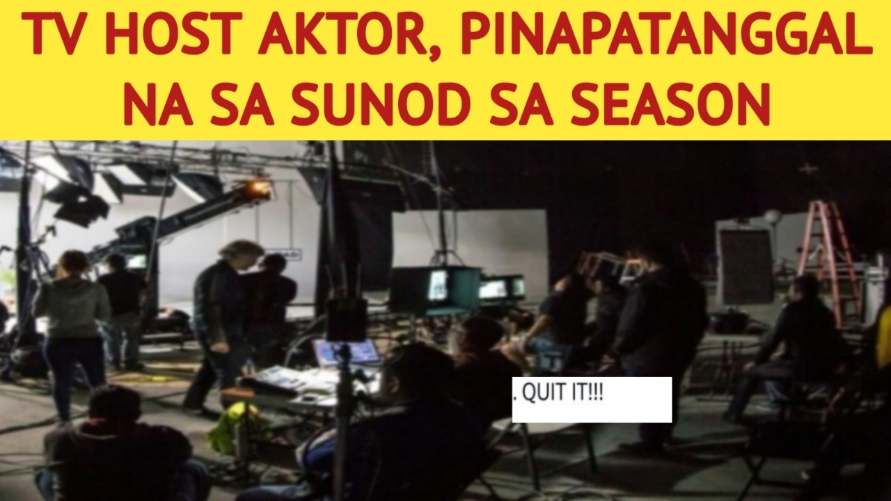 TV HOST AKTOR, PINAPATANGGAL NA SA SUNOD SA SEASON?!