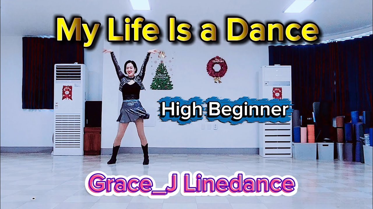 [FULL]My Life Is a Dance Linedance #High Beginner #Demo #높은초급 #그레이스제이 #블라썸라인댄스 
