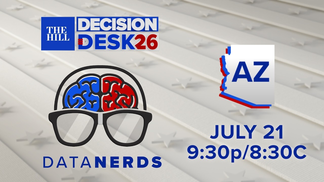 Watch LIVE: Arizona primary elections tracked and analyzed by The Hill, DDHQ Data Nerds