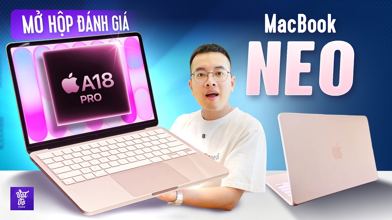 Trải Nghiệm MacBook Neo Bản Rẻ Nhất 8GB RAM: Test Thử A18 Pro, Đa Nhiệm Mượt!