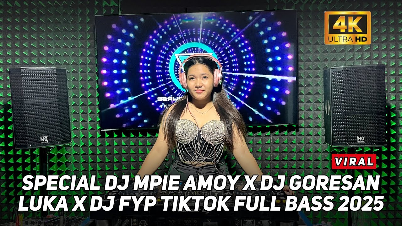SPECIAL DJ MPIE AMOY X DJ GORESAN LUKA X DJ FYP TIKTOK FULL BASS 2025