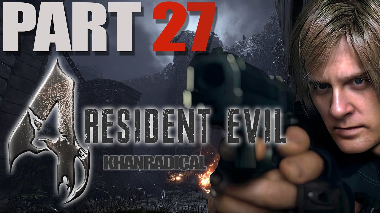 Resident Evil 4 (Remake) - Playthrough Part 27