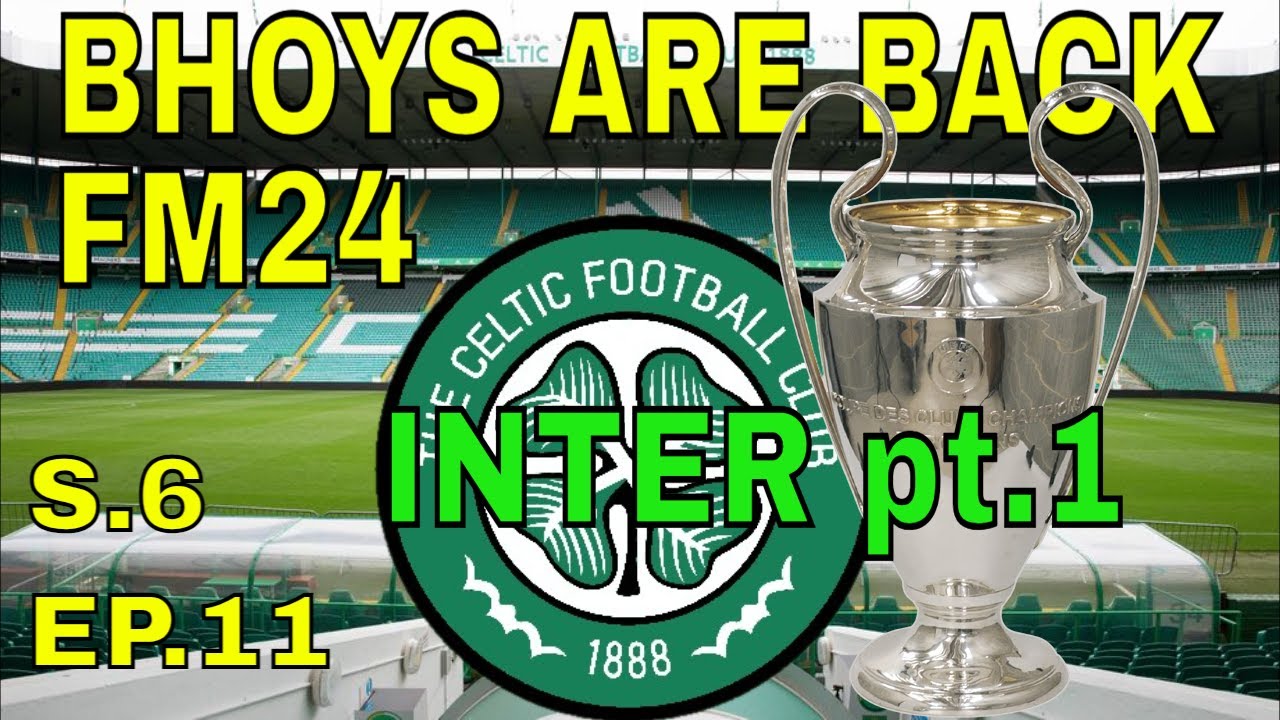 The Bhoys Are Back In Action! Celtic's Epic Season 6 Journey Continues With Fulltimefm In Episode 11