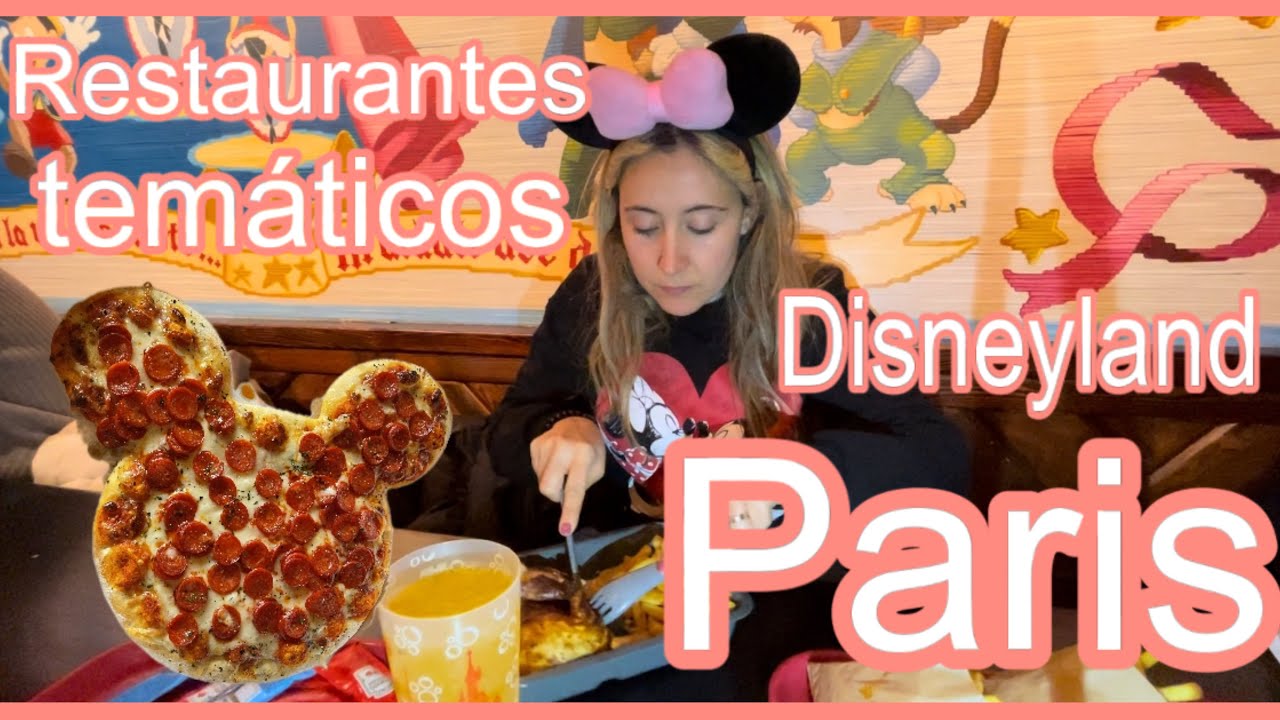 LOS RESTAURANTES TEMÁTICOS + BONITOS DE DISNEYLAND PARIS🇫🇷🍕🍝🍔