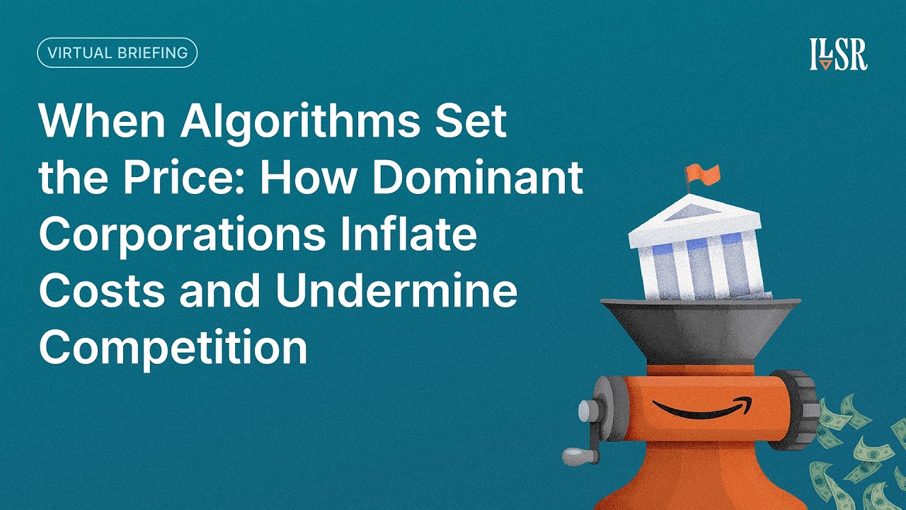 ILSR Virtual Event: When Algorithms Set the Price