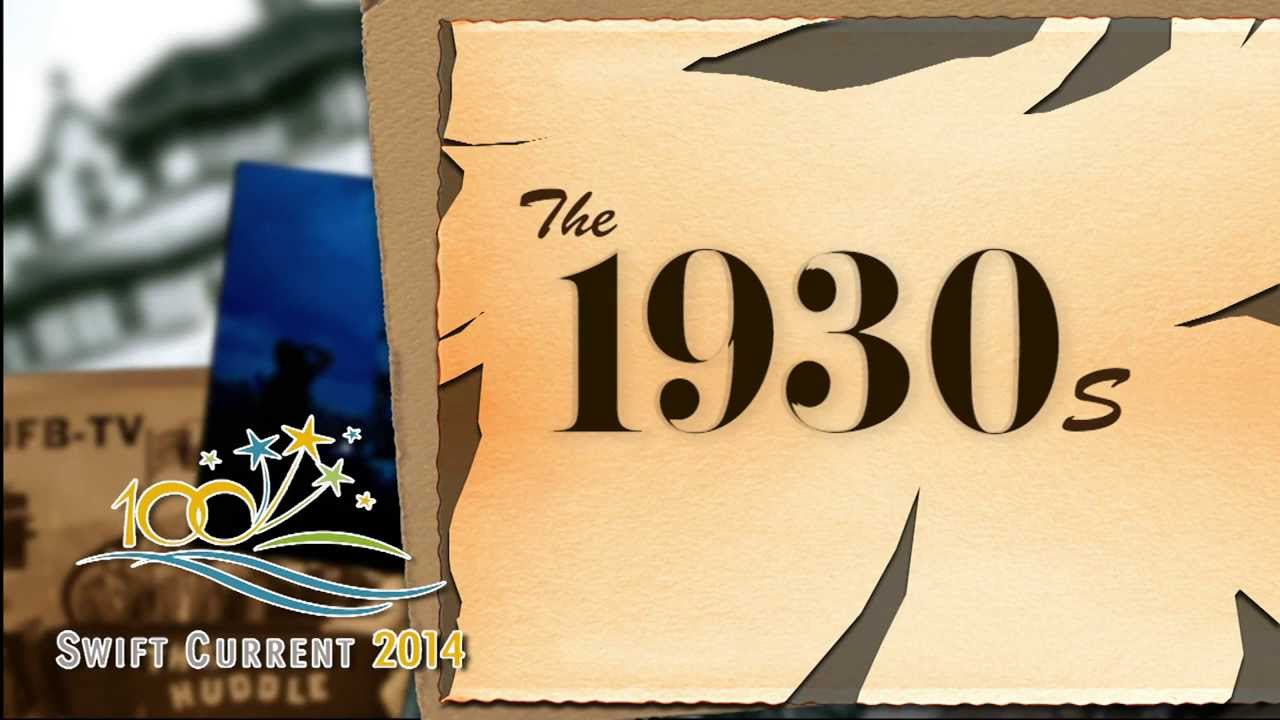 The History of Swift Current: The 1930's