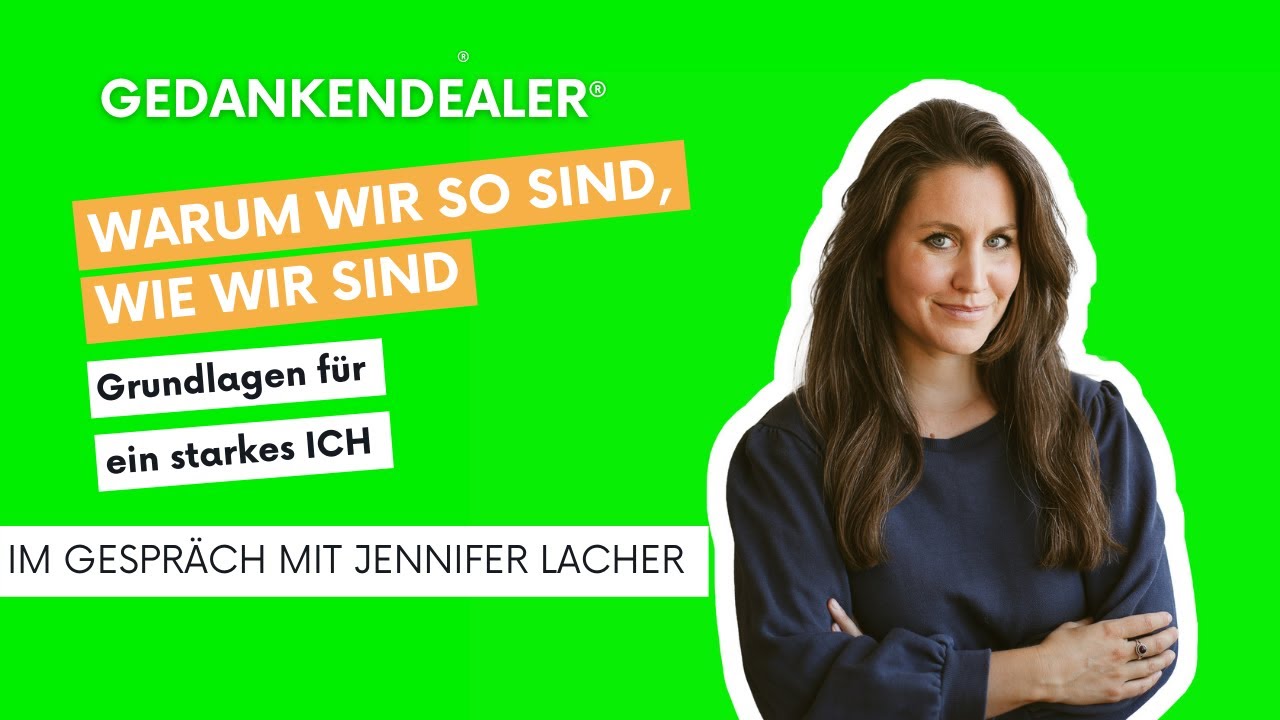 Warum wir so sind, wie wir sind - Talk mit Jennifer Lacher