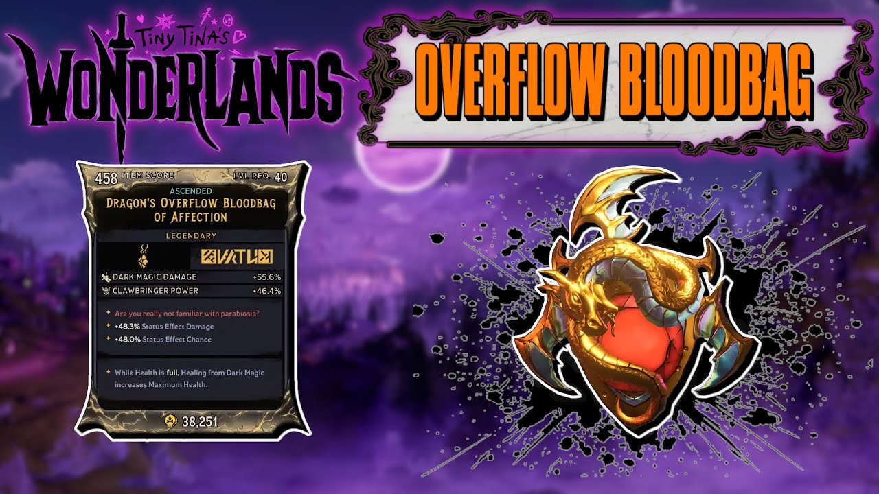 Legendary Item Guide | Overflow Bloodbag | Tiny Tina's Wonderlands