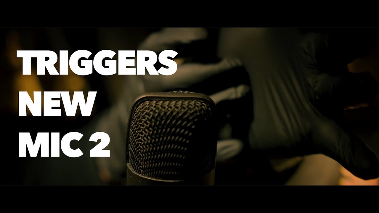 New Microphone ASMR - Part TWO