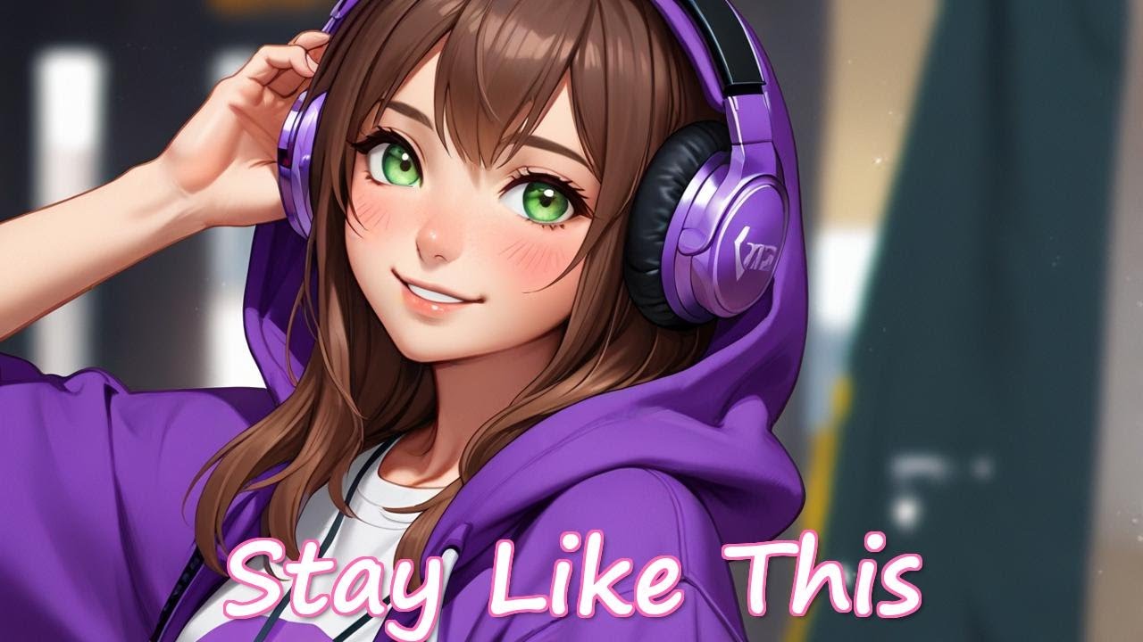 NIGHTCORE - Stay Like This - (FEMALE VOCALS) 