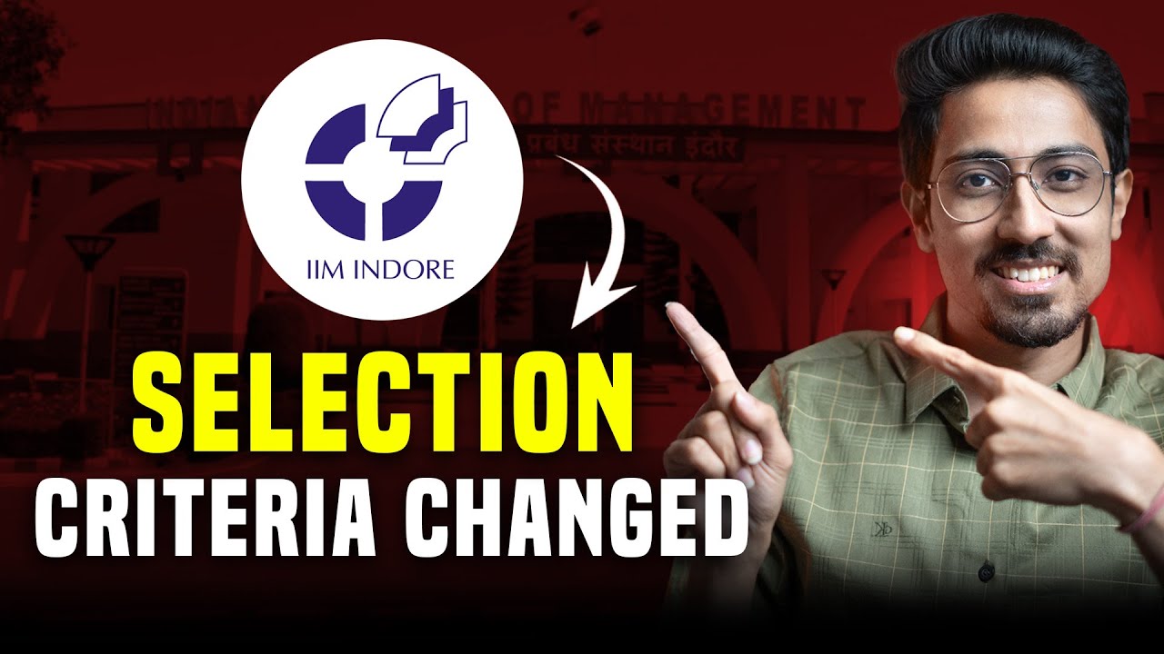 IIM Indore MBA Selection Criteria Changed | CAT 2026 is more important now