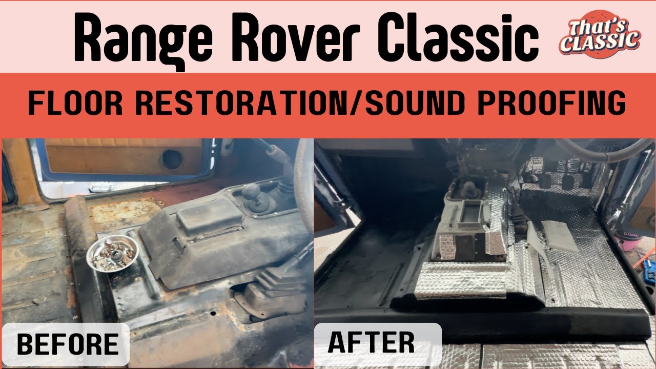 Restoring a Range Rover Classic - Sound deadening and insulation
