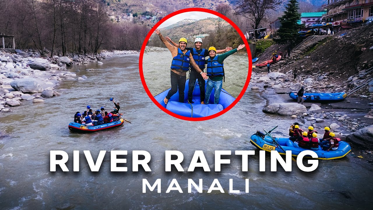 River Rafting In Manali | Adventure sports in Manali | Manali Tourist Places | Manali Travel Guide