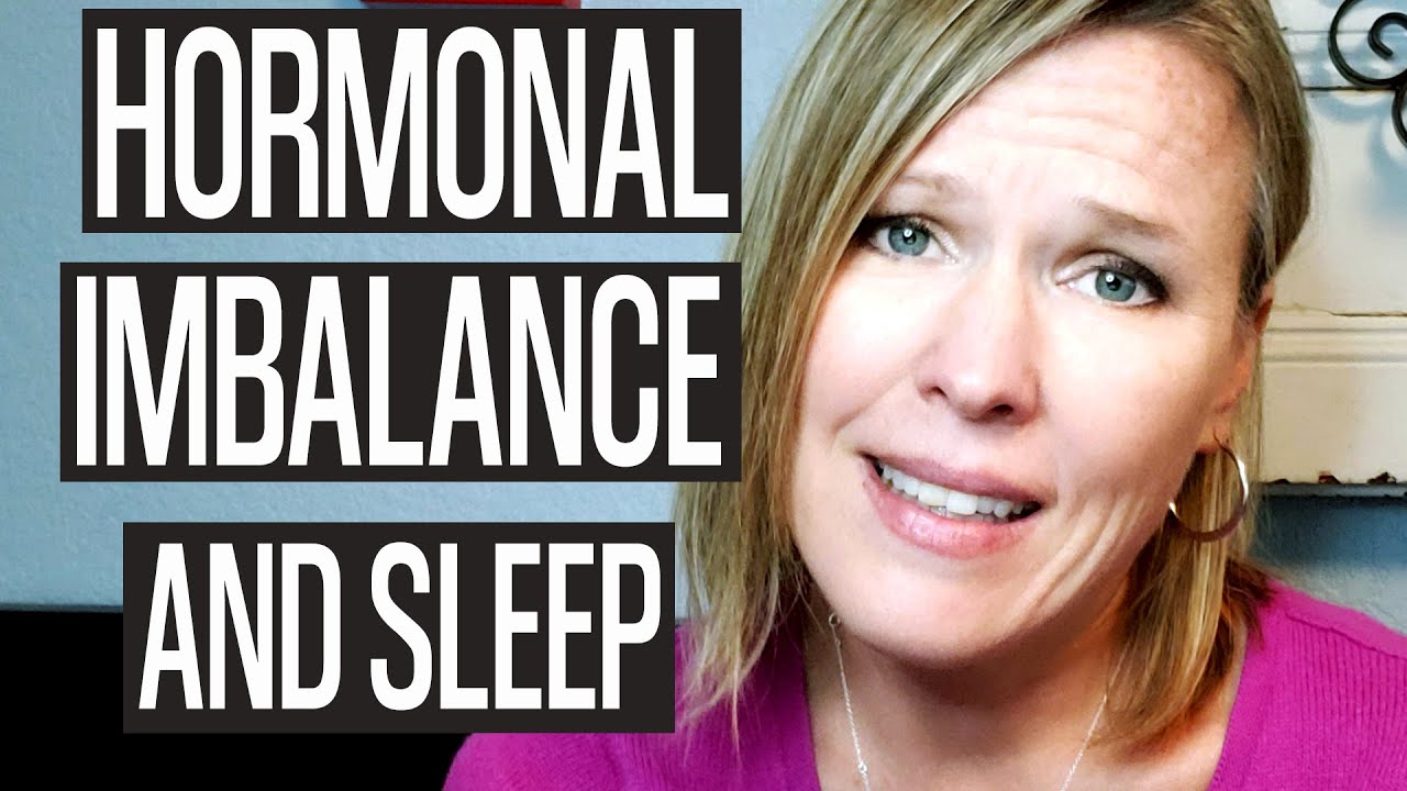 Hormones and Sleep: How hormone imbalance affects sleep/ Get good quality sleep again!