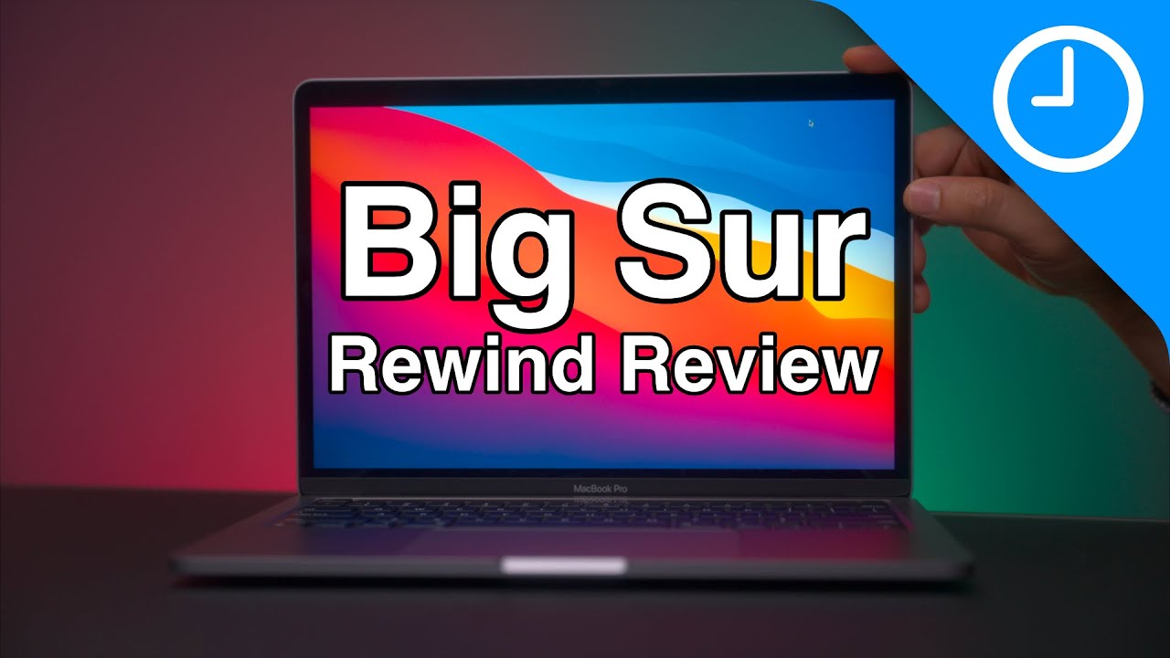 Back to the Mac: Big Sur Rewind Review