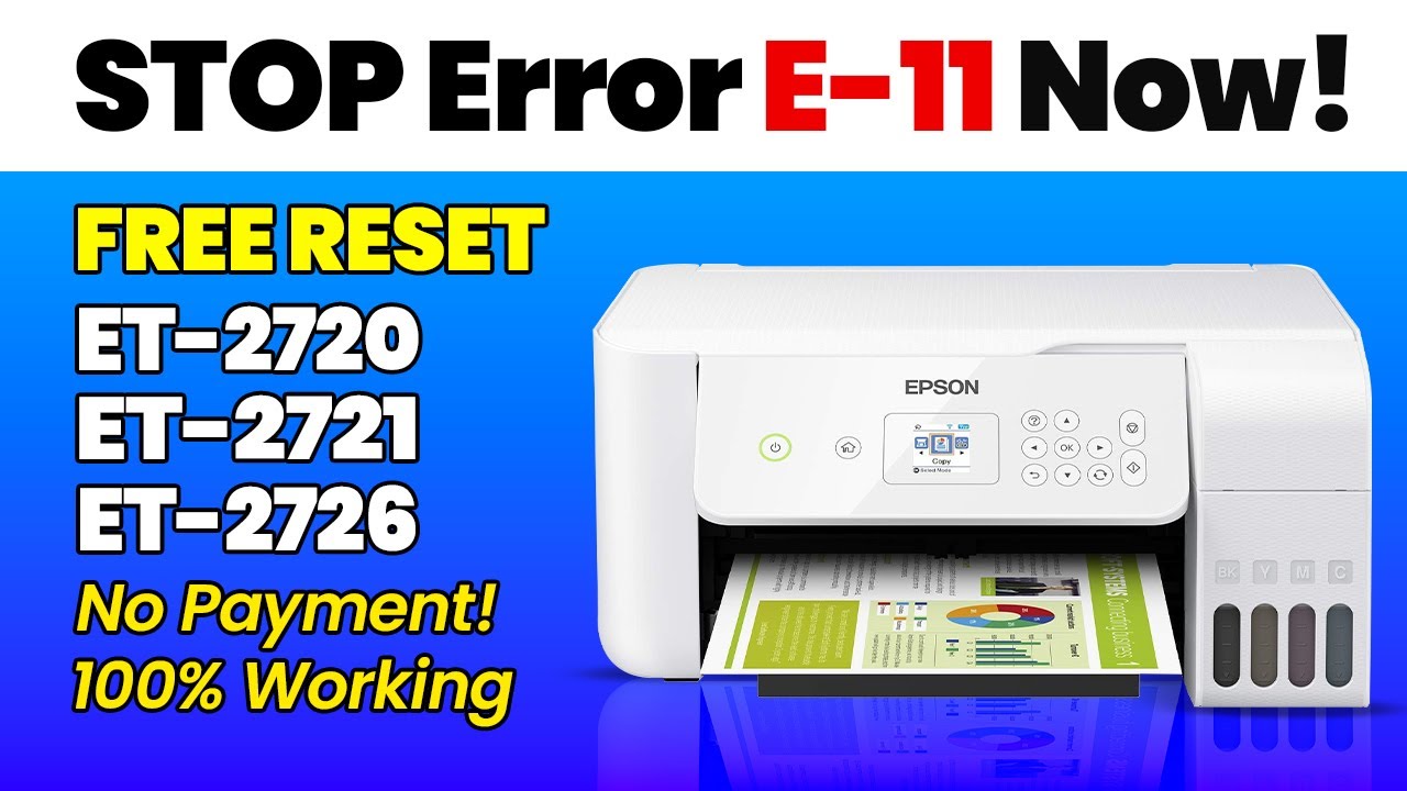 How to Reset Epson ET-2726 / ET-2720 / ET-2721 | Fix Error 11-Ink Pad Full | Free Adjustment Program