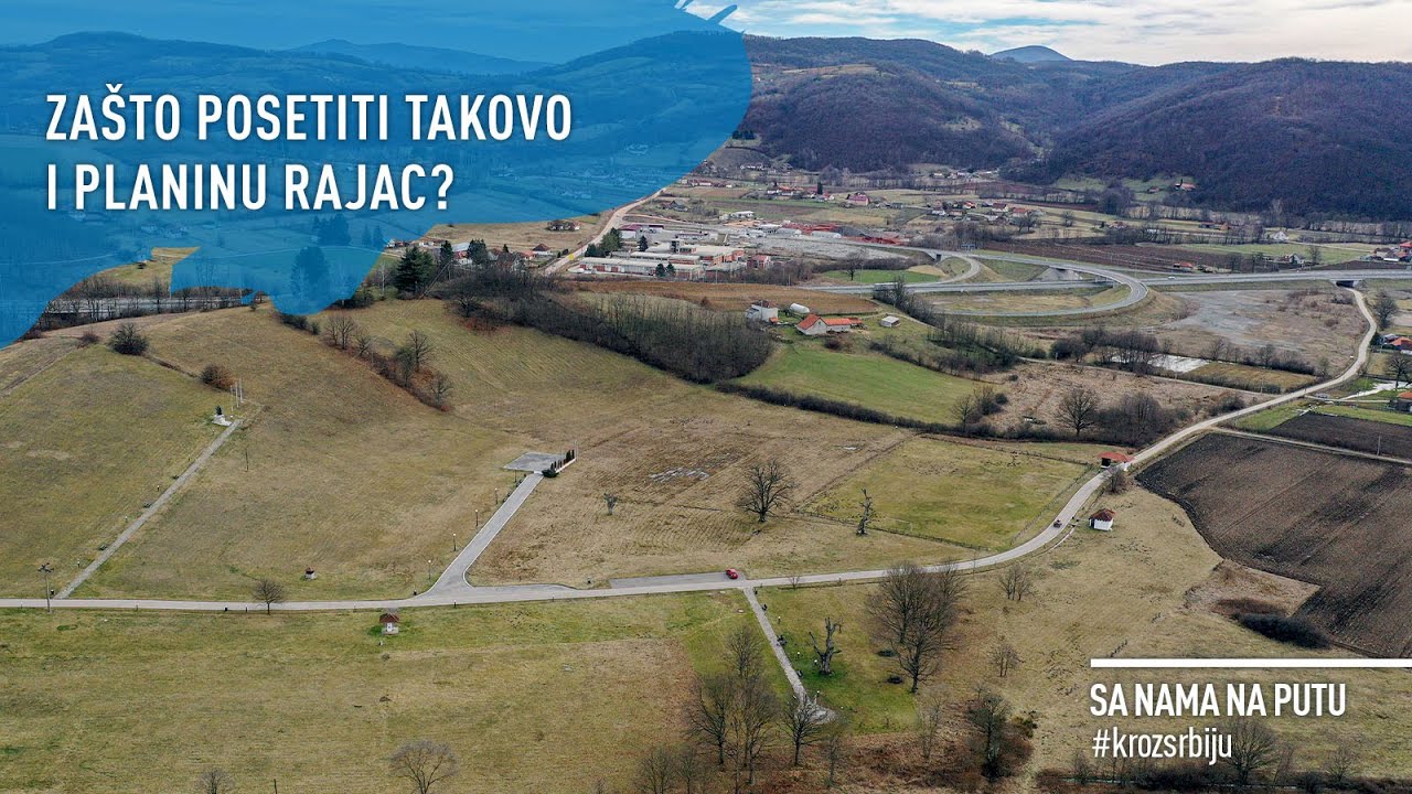 SA NAMA NA PUTU KROZ SRBIJU: Zašto posetiti Takovo i planinu Rajac? / Epizoda 65