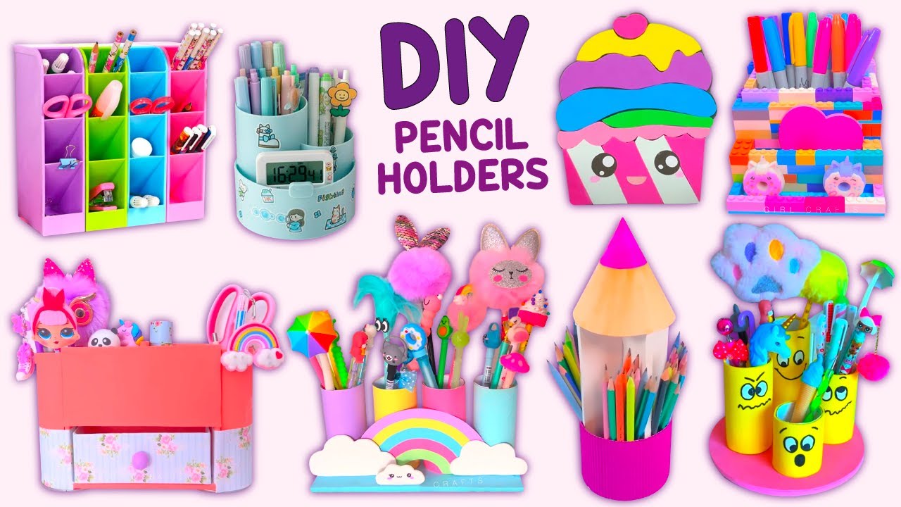 8 DIY PENCIL HOLDER IDEAS - How to make Pencil Holder - Cute and Easy