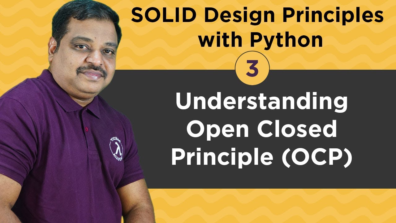 #3: SOLID Design Principles with Python | Understanding Open Closed Principle | OCP