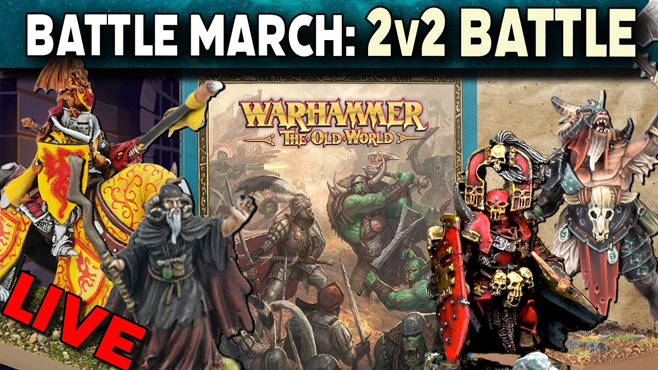 Battle March 2v2 Battle Royal! - Warhammer The Old World Live Battle March Battle Report