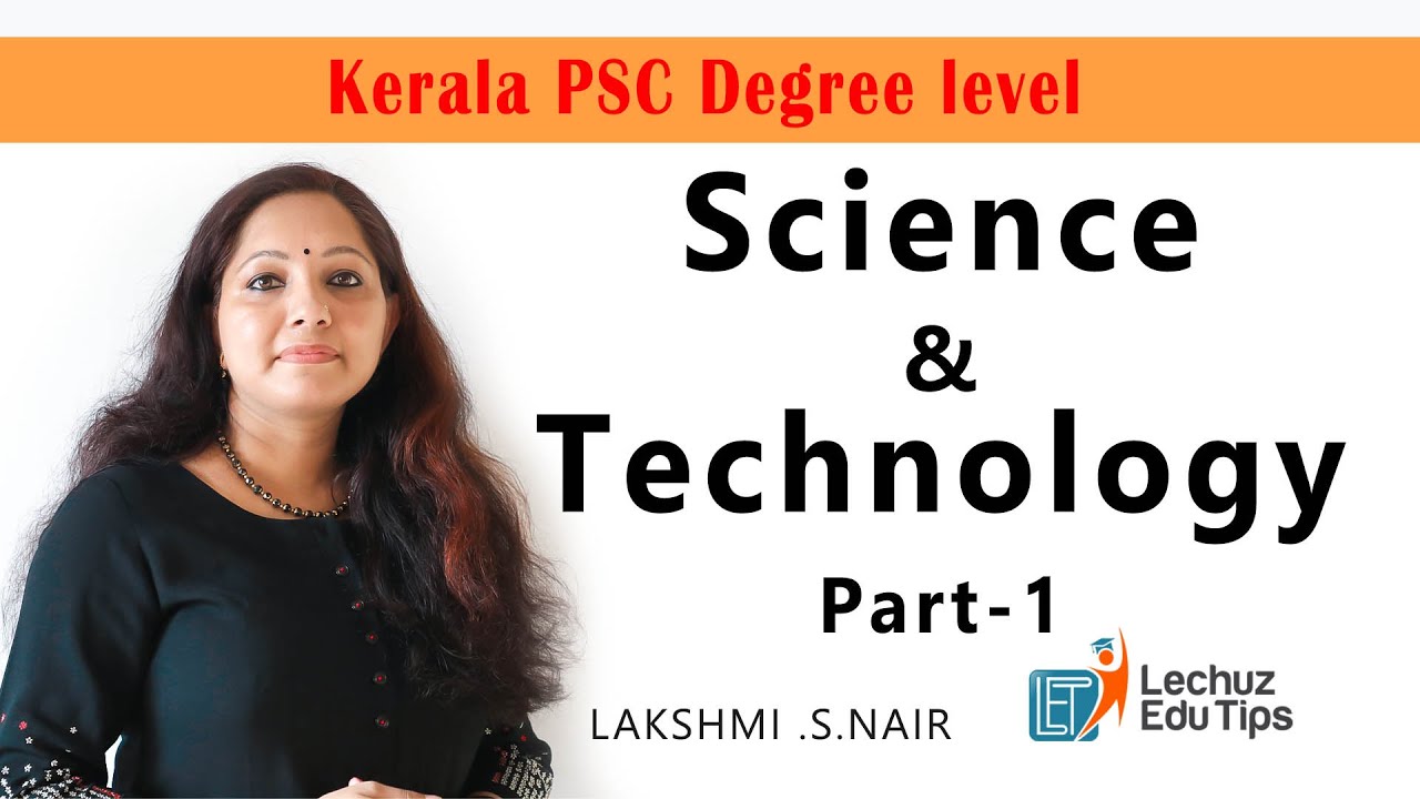 KERALA PSC DEGREE LEVEL PRELIMINARY EXAMINATION SYLLABUS BASED CLASSES| SCIENCE &TECHNOLOGY