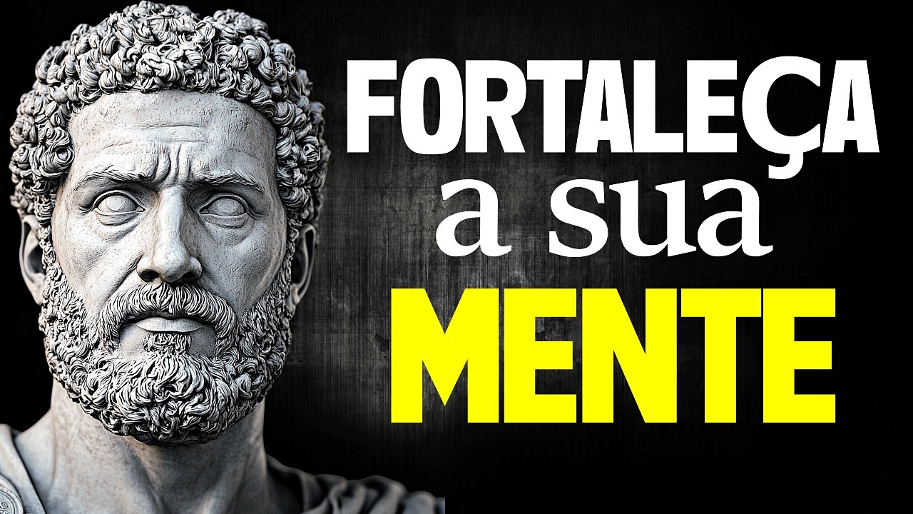 Como CONSTRUIR sua FOR&Ccedil;A EMOCIONAL - Sabedoria Estoica