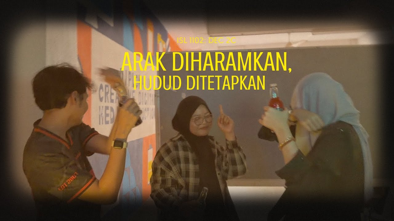 VIDEO SIASAH DAN PERUNDANGAN ISL 1102: ARAK DIHARAMKAN, HUDUD DITETAPKAN 