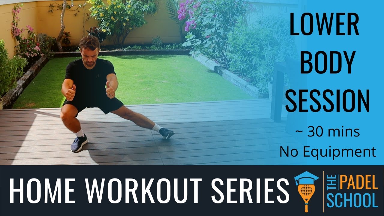 Lower Body Training - Padel Home Workout - Racket Sports Fitness
