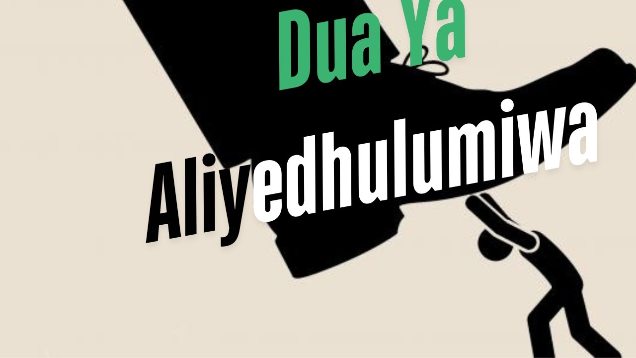 Dua ya aliyedhulumiwa