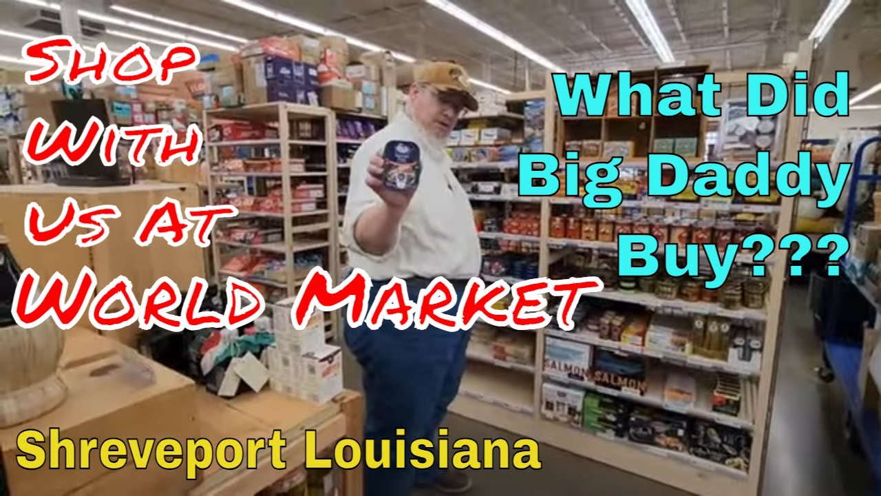 Shop With Me At World Market * So Many Unique Items * What Did Big Daddy Buy? * Shreveport Louisiana