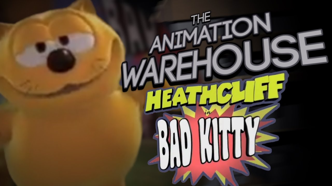 LOST: Heathcliff: Bad Kitty + More! (Feat. Brucesnoop) The Animation Warehouse