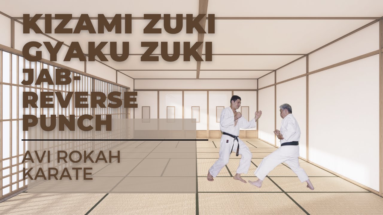 kizami Zuki -  Gyaku Zuki