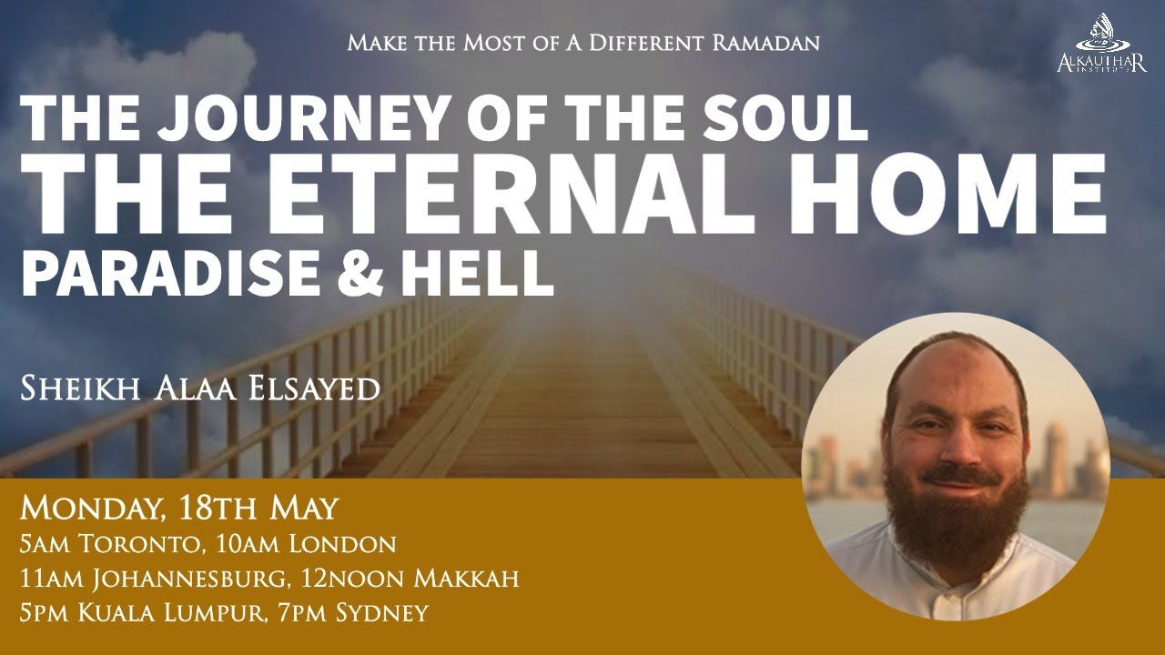 The Eternal Home - Paradise & Hell [Sheikh Alaa Elsayed]