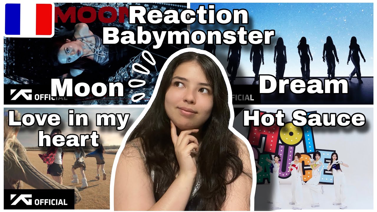 Reaction Babymonster MV &ldquo;DREAM&rdquo; + &ldquo;HOT SAUCE&rdquo; + &ldquo;Love In My Heart&rdquo; + &ldquo;MOON&rdquo; [FR 🇫🇷]