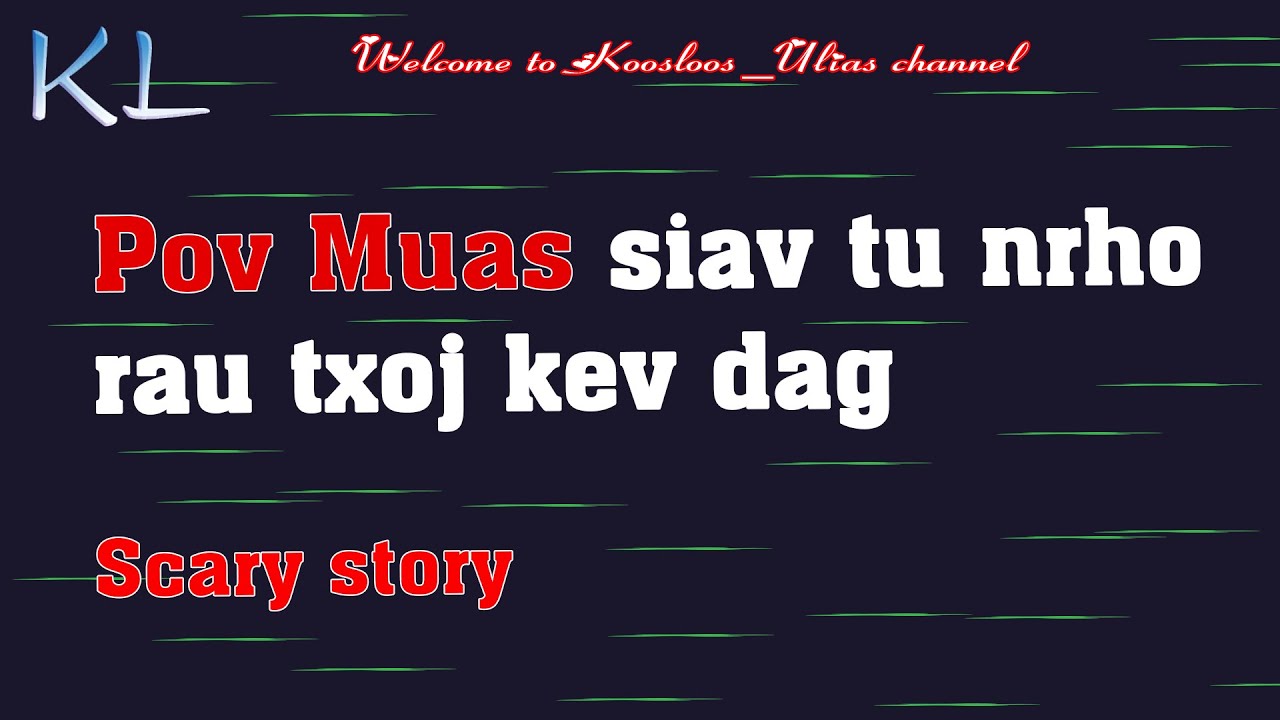 Pov Muas siav tu nrho rau txoj kev dag scary 6/17/2020