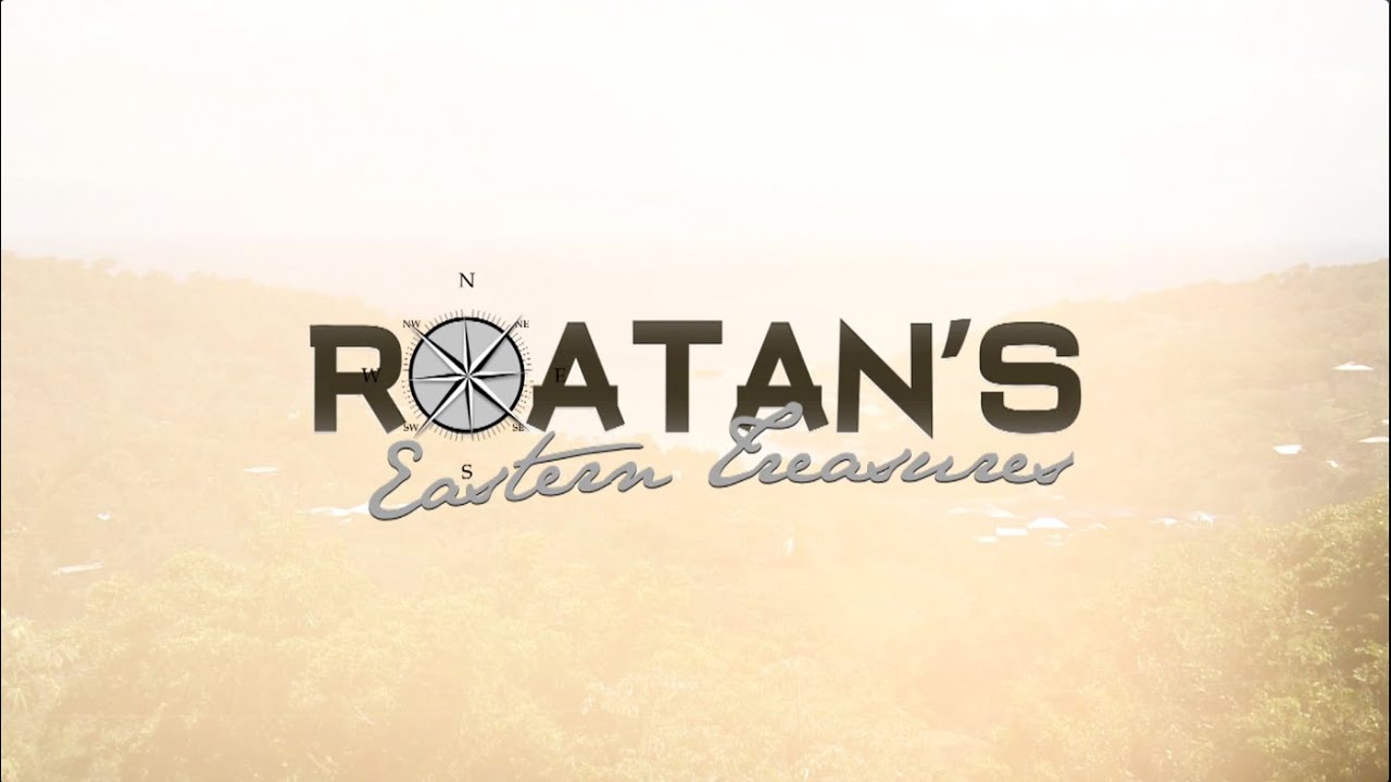 Roatan's Eastern Treasures